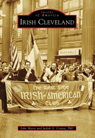 Title: Irish Cleveland, Author: John Myers