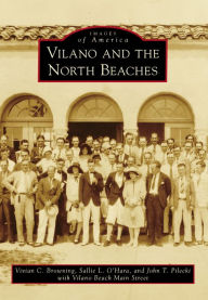 Title: Vilano and the North Beaches, Author: Vivian C. Browning