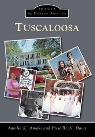 Title: Tuscaloosa, Author: Amalia K. Amaki