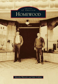 Title: Homewood, Author: Martha Wurtele