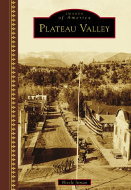 Title: Plateau Valley, Author: Nicole Inman