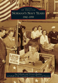 Title: Norman's Navy Years: 1942-1959, Author: Sue Schrems