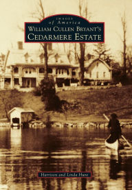 Title: William Cullen Bryant's Cedarmere Estate, Author: Harrison Hunt