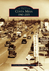 Title: Costa Mesa: 1940-2003, Author: Costa Mesa Historical Society