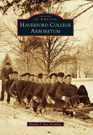 Title: Haverford College Arboretum, Author: Martha J. Van Artsdalen