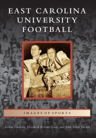 Title: East Carolina University Football, Author: Arcadia Publishing