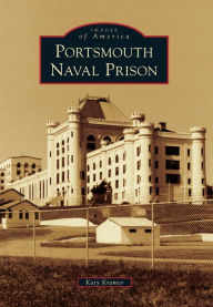 Title: Portsmouth Naval Prison, Author: Katy Kramer