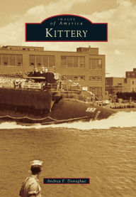 Title: Kittery, Author: Andrea F. Donaghue