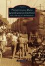 Pennsylvania Main Line Railroad Stations: Philadelphia to Harrisburg