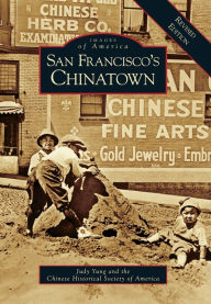 Title: San Francisco's Chinatown: A Revised Edition, Author: Judy Yung