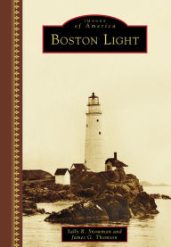 Title: Boston Light, Author: Sally R. Snowman