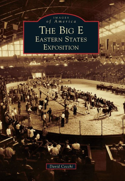 The Big E: Eastern States Exposition