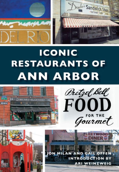 Iconic Restaurants of Ann Arbor