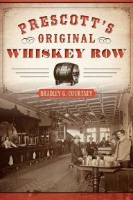 Prescott's Original Whiskey Row