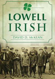 Title: Lowell Irish, Author: Arcadia Publishing