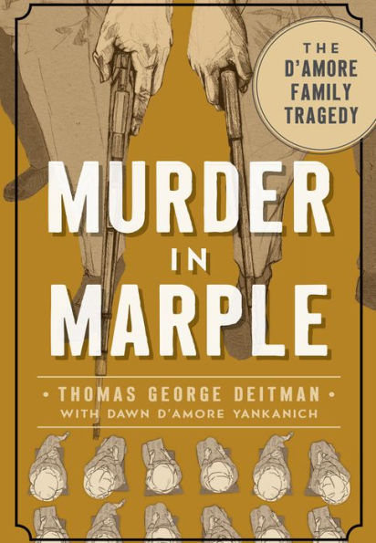 Murder Marple: The D'Amore Family Tragedy