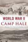 World War II at Camp Hale: Blazing a New Trail in the Rockies