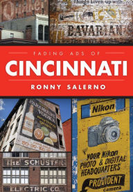 Title: Fading Ads of Cincinnati, Author: Ronny Salerno