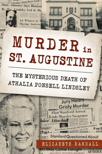 Murder in St. Augustine: The Mysterious Death of Athalia Ponsell Lindsley