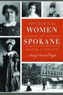 Influential Women of Spokane: Building a Fair City