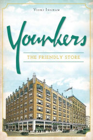 Title: Younkers: The Friendly Store, Author: Vicki Ingham