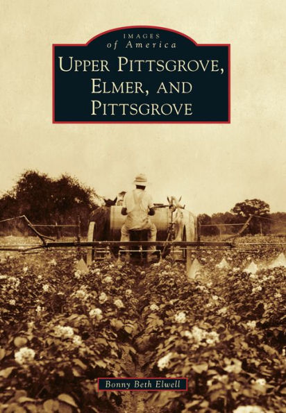 Upper Pittsgrove, Elmer, and Pittsgrove