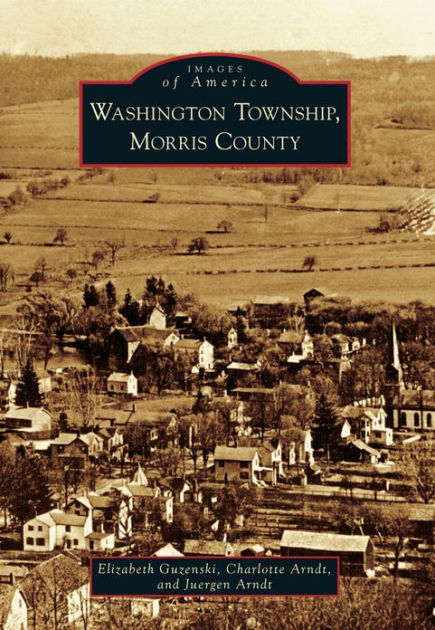 Washington Township, Morris County by Arcadia Publishing, Paperback ...