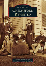 Title: Chelmsford Revisited, Author: Fred Merriam