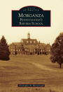 Morganza: Pennsylvania's Reform School