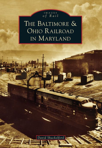 The Baltimore & Ohio Railroad in Maryland