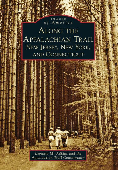 Along the Appalachian Trail: New Jersey, New York and Connecticut