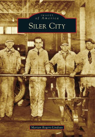 Title: Siler City, Author: Marian Rogers-Lindsay