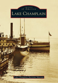 Title: Lake Champlain, Author: Arcadia Publishing