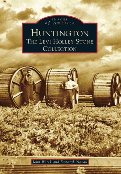 Huntington: The Levi Holley Stone Collection