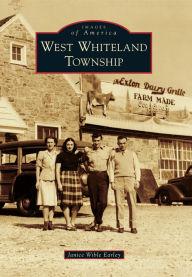 Title: West Whiteland Township, Author: Janice Wible Earley