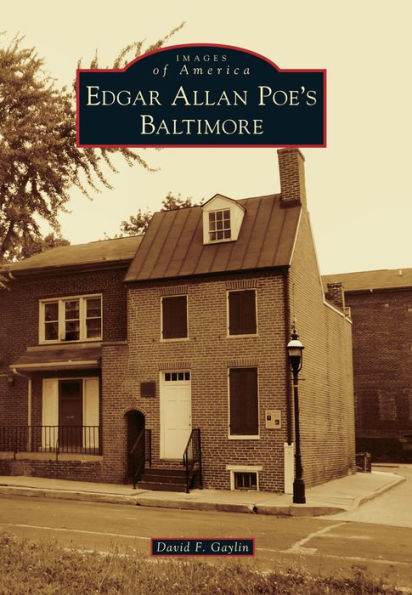 Edgar Allan Poe's Baltimore