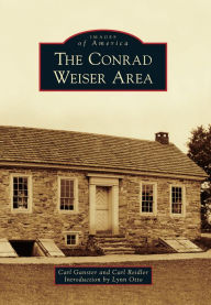 Title: The Conrad Weiser Area, Author: Carl Ganster