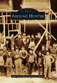 Title: Around Hunter, Author: Dede Terns-Thorpe