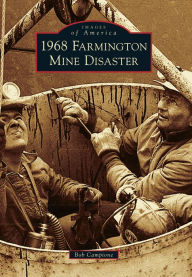 Title: 1968 Farmington Mine Disaster, Author: Bob Campione