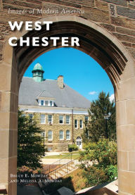 Title: West Chester, Author: Bruce E. Mowday