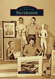 Title: Silvermine, Author: Samuel A. Schmitt