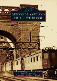 Title: Sunnyside Yard and Hell Gate Bridge, Author: David D. Morrison