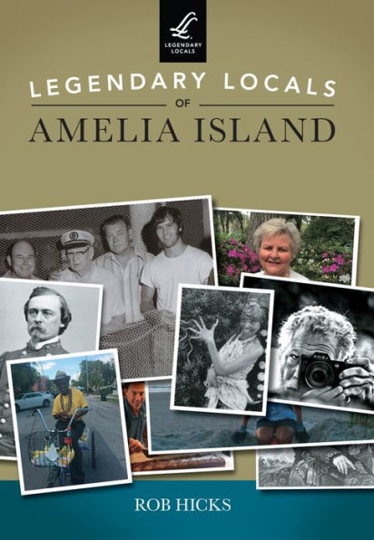 Legendary Locals of Amelia Island