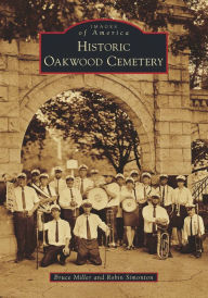 Title: Historic Oakwood Cemetery, Author: Bruce Miller