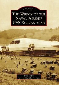 Title: The Wreck of the Naval Airship USS Shenandoah, Author: Jerry Copas