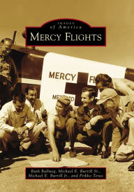 Title: Mercy Flights, Author: Ruth Ballweg MPA PA