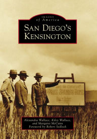 Title: San Diego's Kensington, Author: Margaret McCann