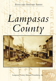 Title: Lampasas County, Author: Lampasas County Museum Foundation Inc.