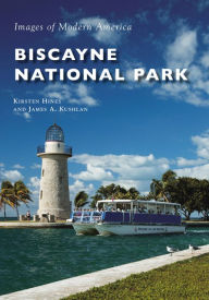 Title: Biscayne National Park, Author: James A. Kushlan