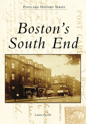 Bostons South End Massachusetts Postcard History Seriespaperback - 